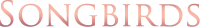 Songbirds – The O'Hara Sisters Logo